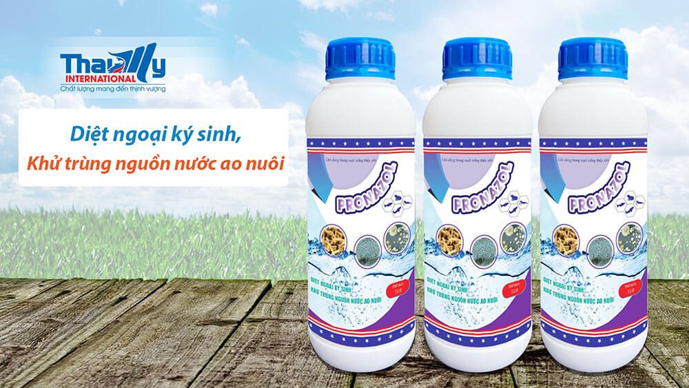 Sản phẩm diệt khuẩn PRONAZOL của Thái Mỹ